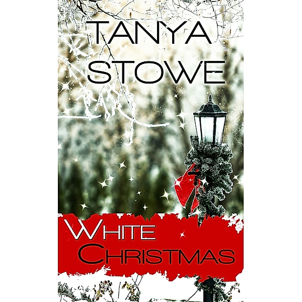 White Christmas / White Rose Publishing, Tanya Stowe