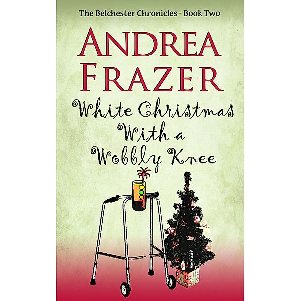 White Christmas with a Wobbly Knee / Headline Accent, Andrea Frazer