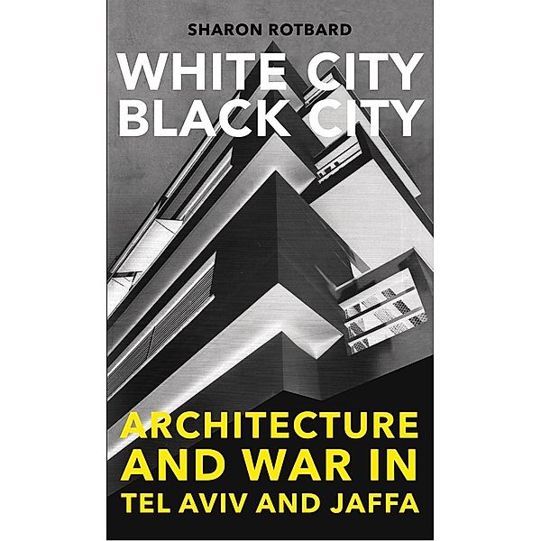 White City, Black City, Sharon Rotbard