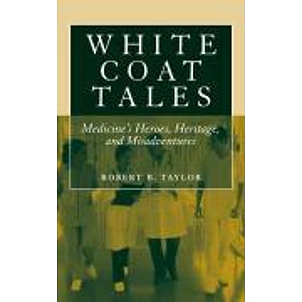 White Coat Tales, Robert B. Taylor