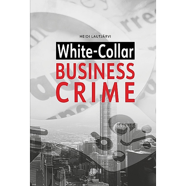 White-Collar Business Crime, Heidi Lautjärvi