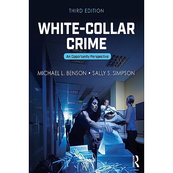 White-Collar Crime, Michael L. Benson, Sally S. Simpson