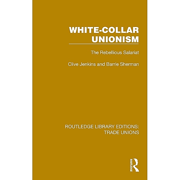 White-Collar Unionism, Clive Jenkins, Barrie Sherman