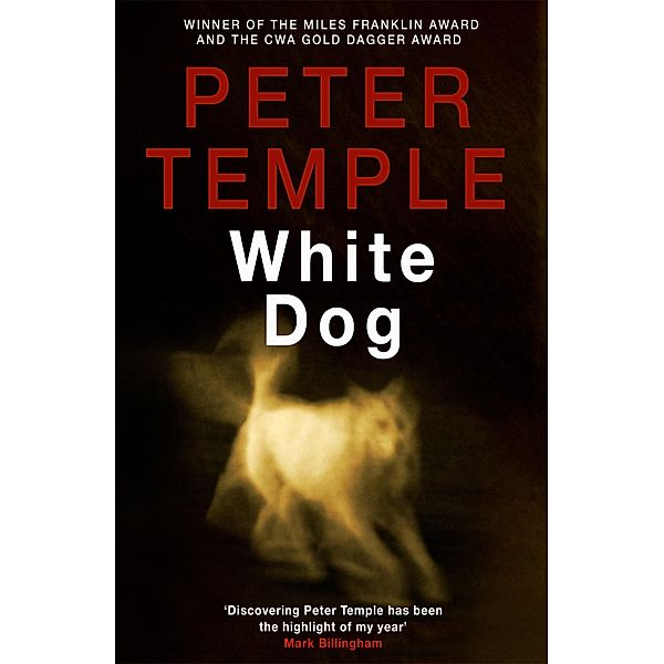 White Dog / A Jack Irish Thriller, Peter Temple