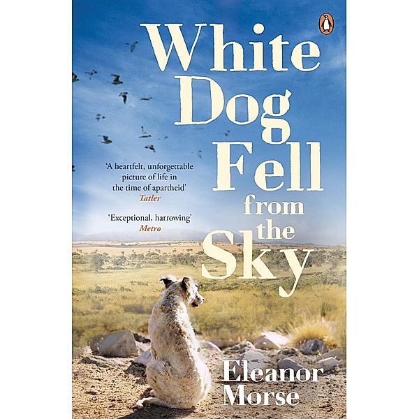 White Dog Fell From the Sky, Eleanor Morse