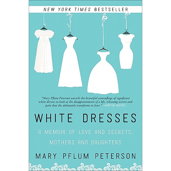 White Dresses, Mary Pflum Peterson