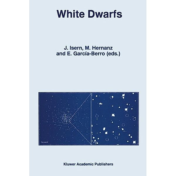 White Dwarfs / Astrophysics and Space Science Library Bd.214