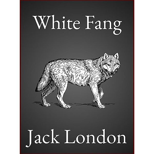 White Fang, Jack London