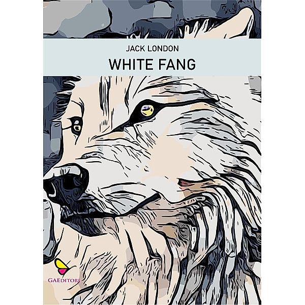 White fang, Jack London