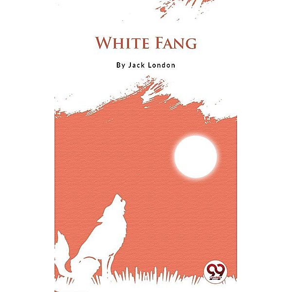 White Fang, Jack London