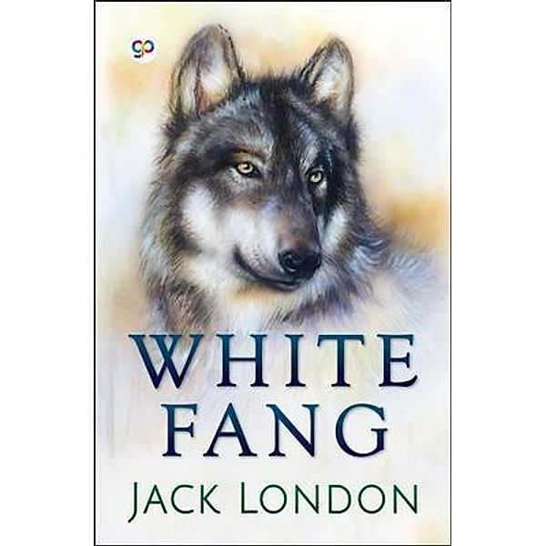White Fang / GENERAL PRESS, Jack London