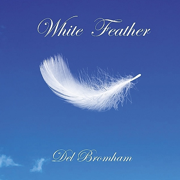 White Feather, Del Bromham