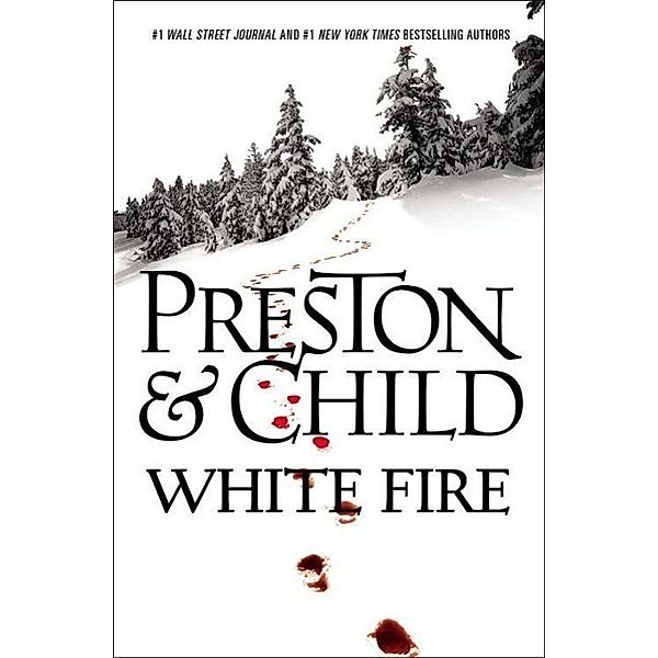 White Fire, Douglas Preston, Lincoln Child