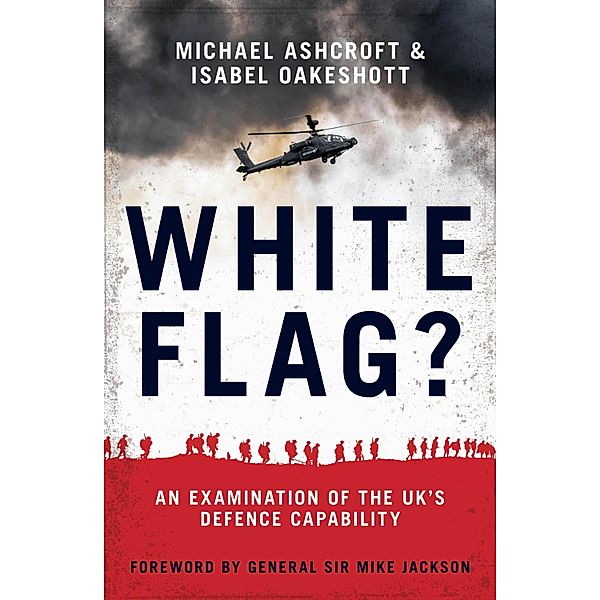 White Flag?, Michael Ashcroft, Isabel Oakeshott