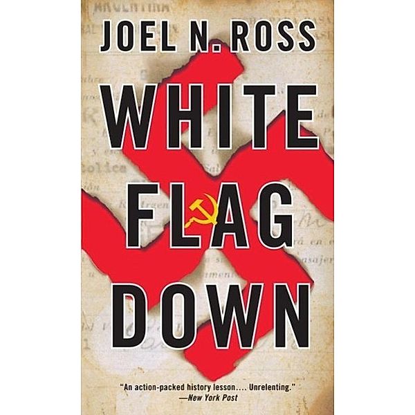 White Flag Down, Joel N. Ross