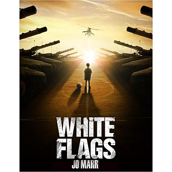 White Flags, Jo Marr
