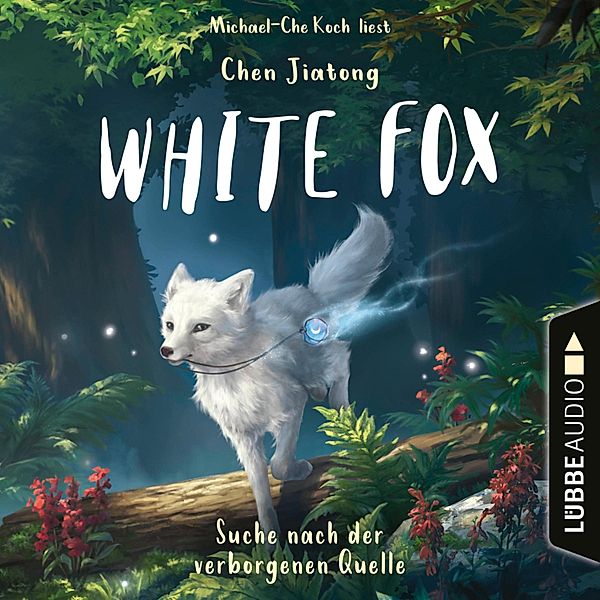 White Fox - 2 - Suche nach der verborgenen Quelle, Chen Jiatong