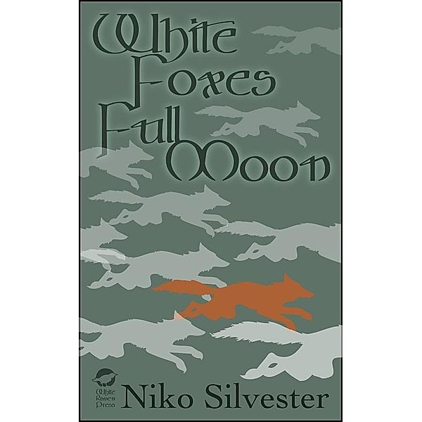 White Foxes, Full Moon, Niko Silvester