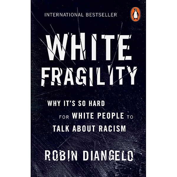 White Fragility, Robin DiAngelo