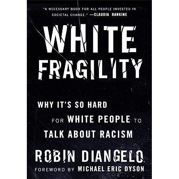 White Fragility / Reality Press, Robin DiAngelo
