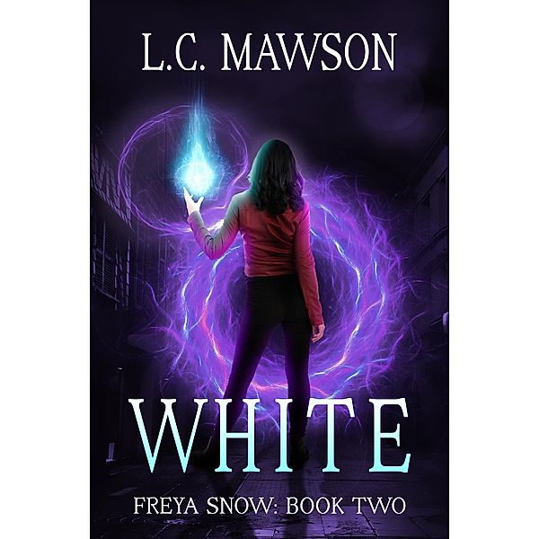 White (Freya Snow, #2) / Freya Snow, L. C. Mawson