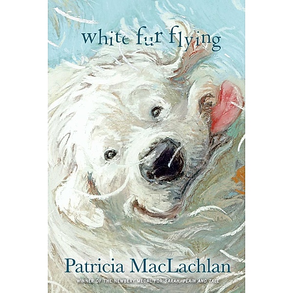 White Fur Flying, Patricia Maclachlan