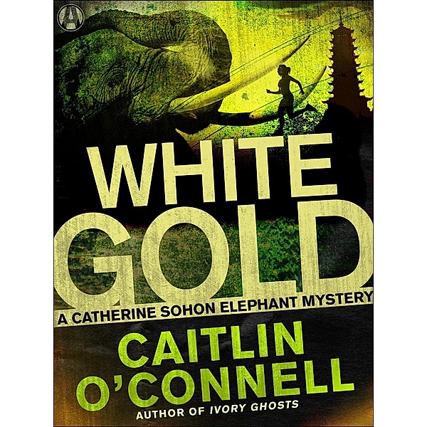 White Gold / Catherine Sohon Elephant Mystery Bd.2, Caitlin O'Connell