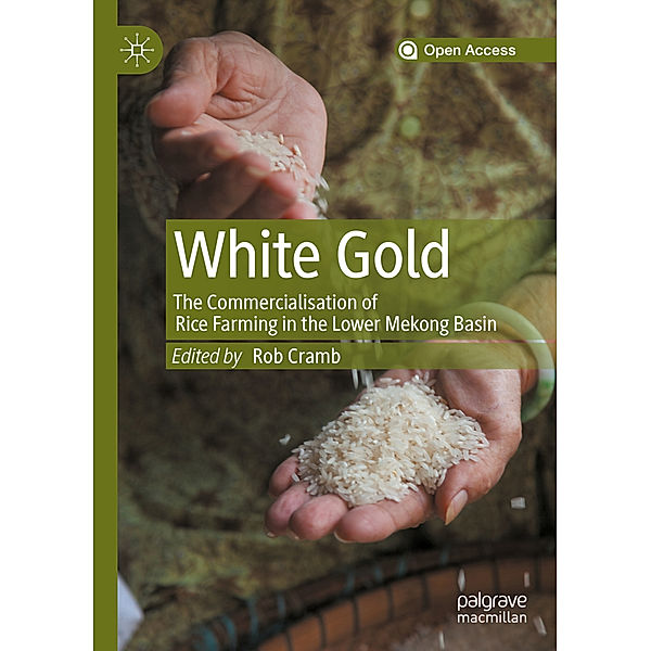White Gold: The Commercialisation of Rice Farming in the Lower Mekong Basin