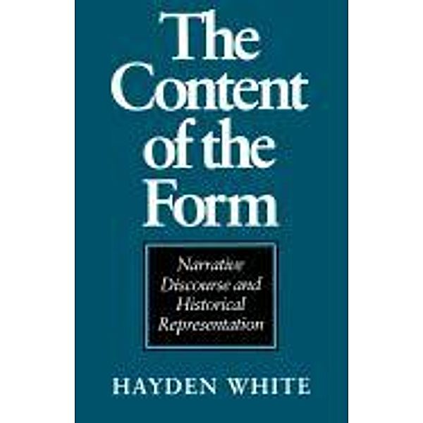 White, H: The Content of the Form, Hayden White