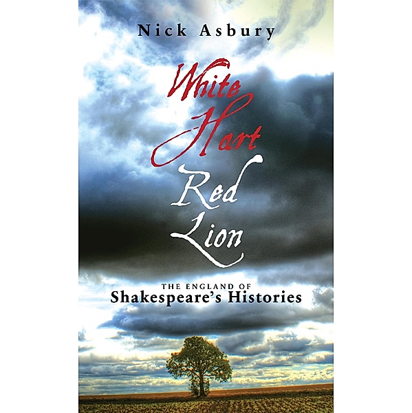 White Hart Red Lion, Nick Asbury