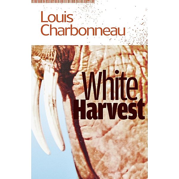 White Harvest, Louis Charbonneau