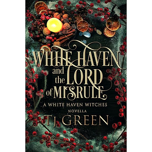 White Haven and the Lord of Misrule (White Haven Witches) / White Haven Witches, Tj Green