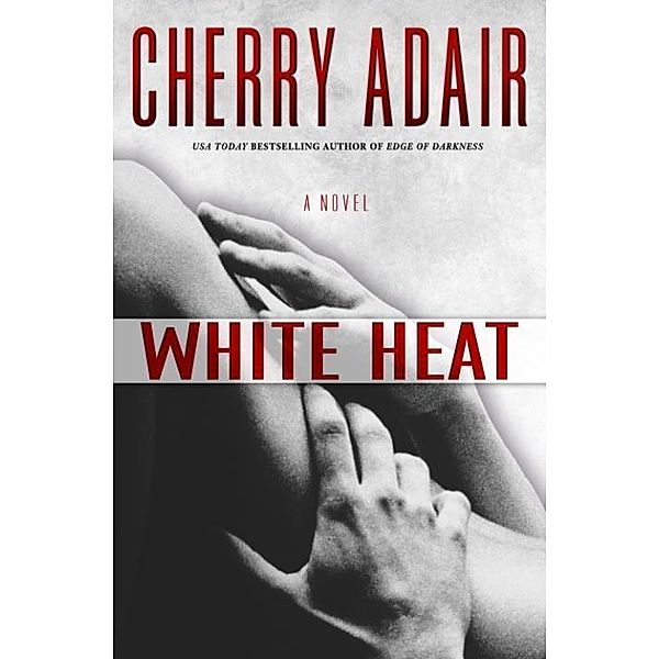 White Heat / T-FLAC: Black Rose Trilogy Bd.2, Cherry Adair