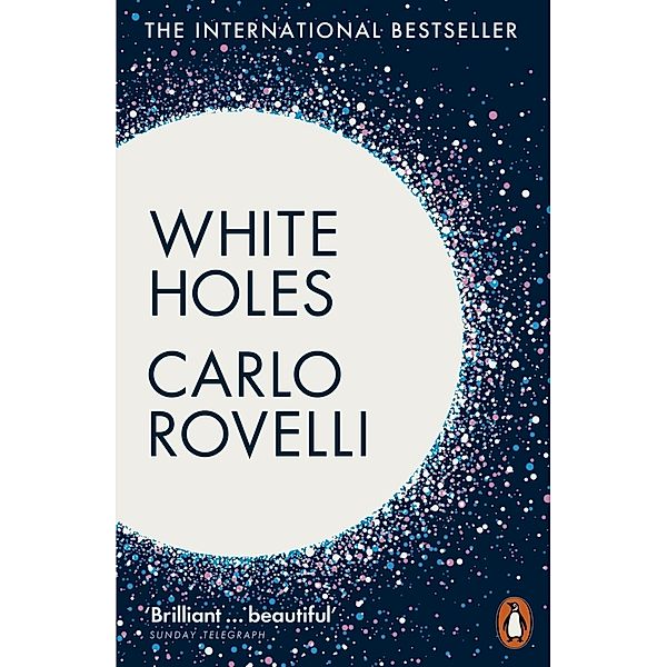 White Holes, Carlo Rovelli