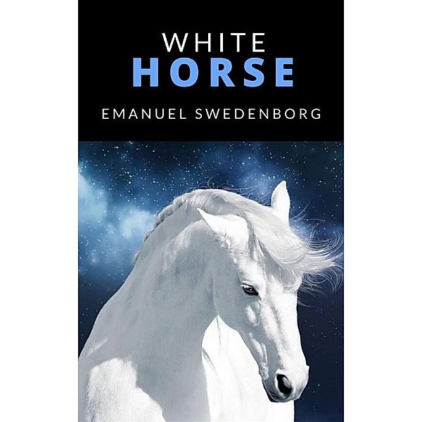 White horse, Emanuel Swedenborg