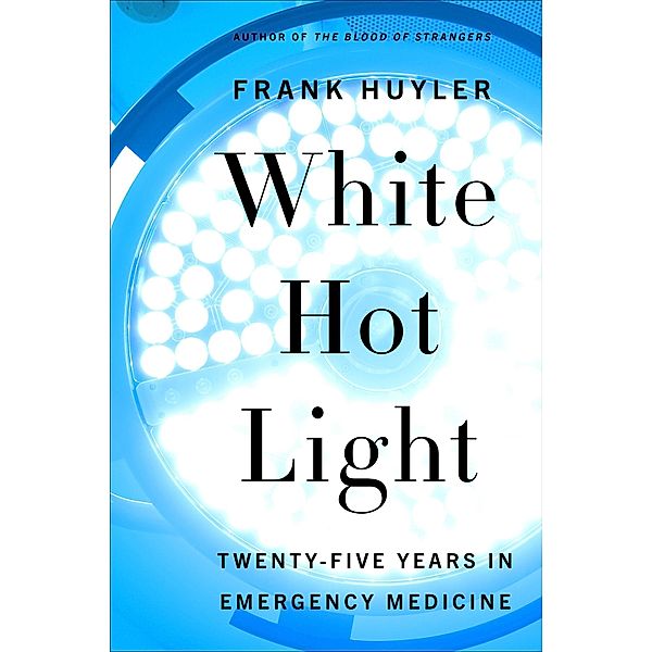 White Hot Light, Frank Huyler
