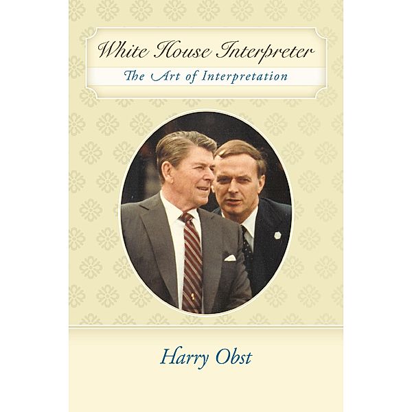White House Interpreter, Harry Obst