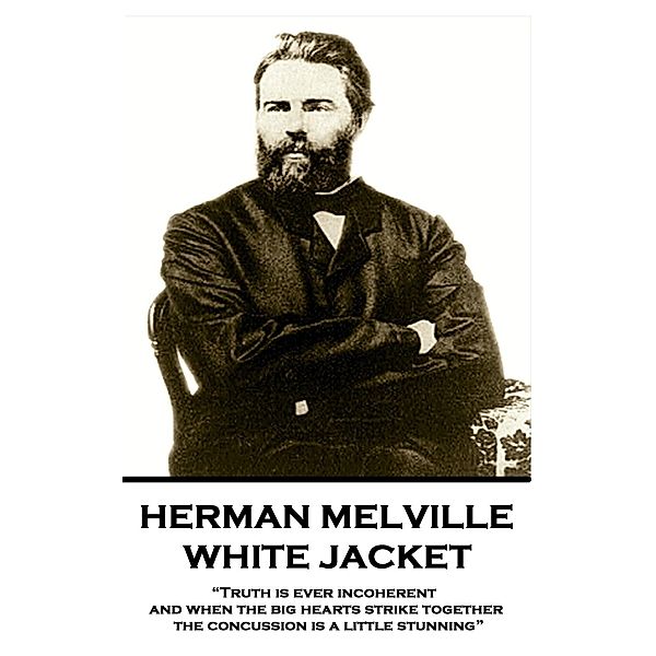 White Jacket / Classics Illustrated Junior, Herman Melville