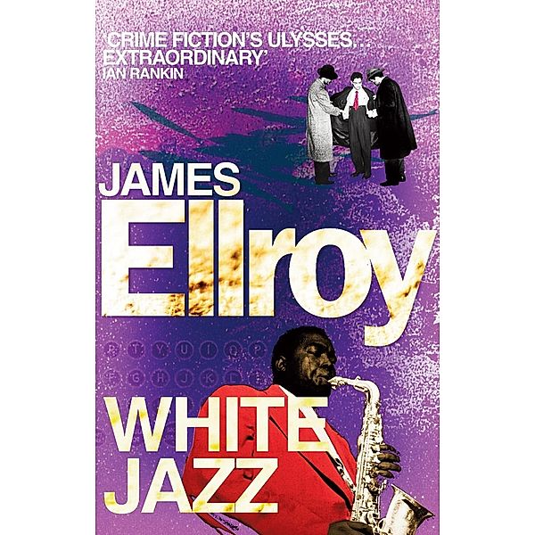 White Jazz / L.A. Quartet Bd.4, James Ellroy