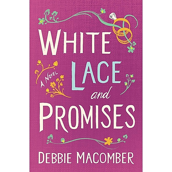 White Lace and Promises / Debbie Macomber Classics, Debbie Macomber