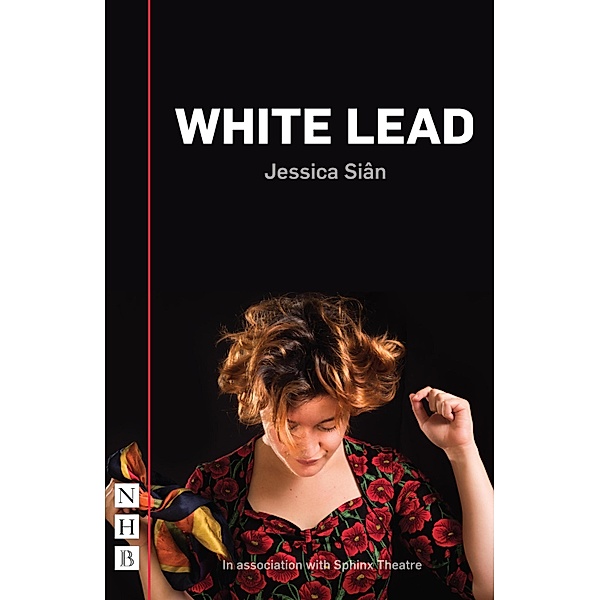 White Lead (NHB Modern Plays), Jessica Siân