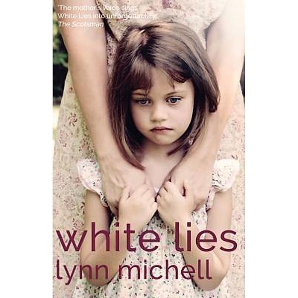 White Lies, Lynn Michell