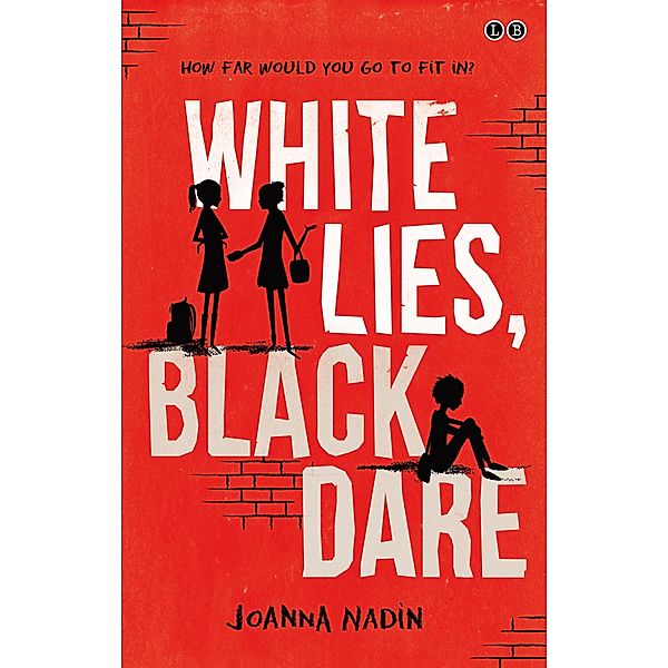 White Lies, Black Dare, Joanna Nadin