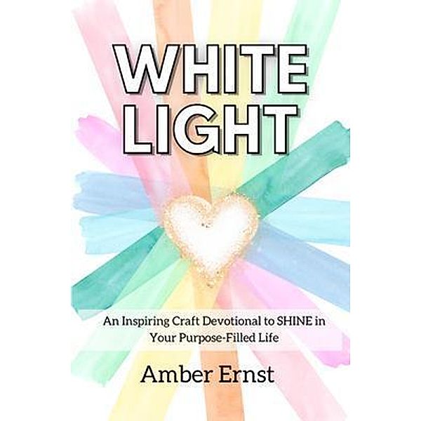 White Light, Amber Ernst