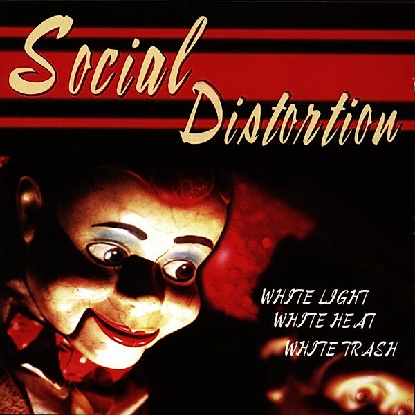 White Light White Heat White Trash, Social Distortion