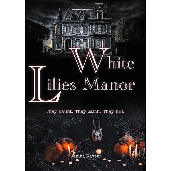 White Lilies Manor, Janina Raven