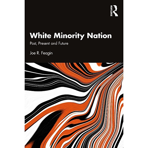 White Minority Nation, Joe R. Feagin