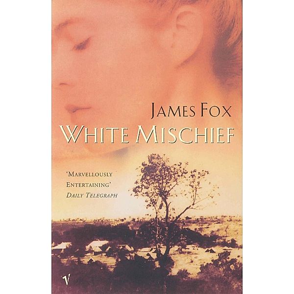 White Mischief, James Fox