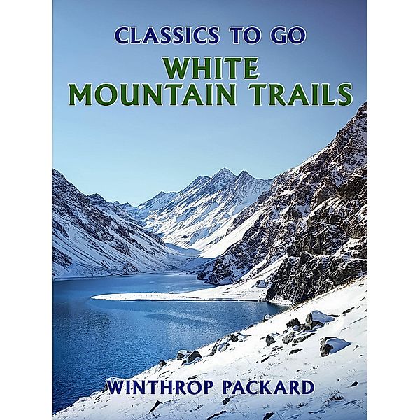 White Mountain Trails, Winthrop Packard