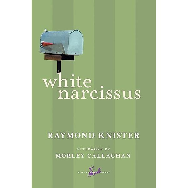 White Narcissus / New Canadian Library, Raymond Knister